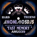 cover: Anonimosdjs - Fast Memory