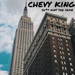 cover: Chevy King - Sh*t Aint The Same (Explicit)