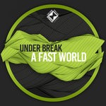 cover: Under Break - A Fast World