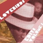 cover: Lovebirds - Lovebirds Edits Vol 1