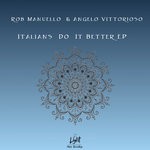 cover: Angelo Vittorioso|Rob Manuello - Italians Do It Better EP