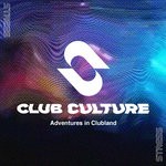 cover: Various - Club Culture - Adventures In Clubland (unmixed Tracks)