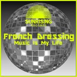 cover: French Dressing - Music Is My Life