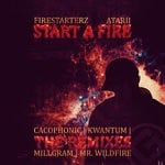 cover: Atarii|Firestarterz - Start A Fire (The Remixes)