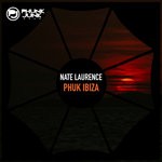 cover: Nate Laurence - Phuk Ibiza (Explicit)