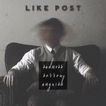 cover: Like Post - Sadness, Sorrow, Anguish