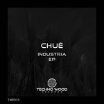 cover: Chue - Industria EP