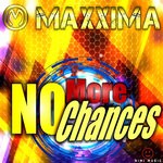 cover: Maxxima - No More Chances