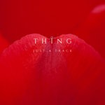 cover: Thing - Just A Track