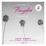 cover: Ante Perry - Welcome To Perrydise - Remixed One