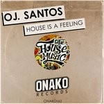 cover: Oj. Santos - House Is A Feeling