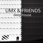 cover: Various - UMX & Friends Deep House