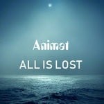 cover: Animat - All Is Lost