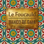 cover: Banco De Gaia - Le Foucauld