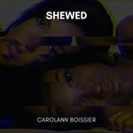 cover: Carolann Boissier - Shewed