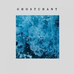 cover: Ghostchant - Submerged