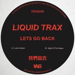 cover: Liquid Trax - Lets Go Back