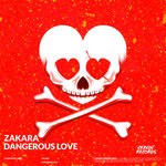 cover: Zakara - Dangerous Love