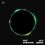 cover: Orgatroid - Stella Polaris presents Small Secrets Vol 6