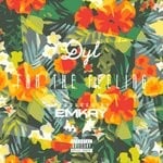 cover: Dyl - For The Feeling (Explicit)