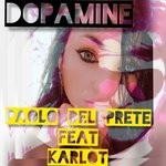 cover: Karlot|Paolo Del Prete - Dopamine (Mixes)