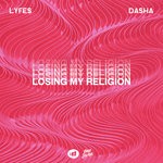 cover: Dasha|Lyfes - Losing My Religion