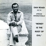 cover: Dan Boadi|The African Internationals - Money Is The Root Of Evil