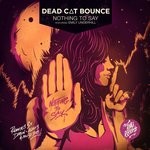 cover: Dead Cat Bounce|Emily Underhill - Nothing To Say