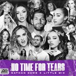 cover: Little Mix|Nathan Dawe - No Time For Tears