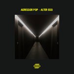 cover: Agressor Pop - Alter Ego