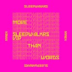 cover: Mnek|Sleepwalkrs - More Than Words (Sleepwalkrs VIP)