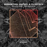 cover: Dj St3v3|Sebastian Mateo - Ready For The Rumble