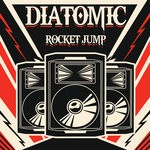 cover: Diatomic - Rocket Jump