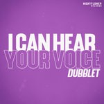 cover: Dubblet - I Can Hear Your Voice