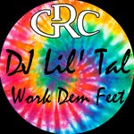 cover: Dj Lil' Tal - Work Dem Feet