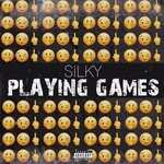 cover: Silky - Playing Games (Explicit)