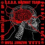 cover: S.c.d.d. Hazmat Team - Don't Touch/You Gotta Lift It Up