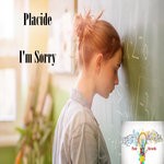 cover: Placide - I'm Sorry