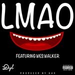 cover: Dyl|Wes Walker - LMAO (Explicit 2016 Version)