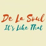 cover: De La Soul - It's Like That (Explicit)