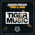 cover: Jason Decks - Time 2 Jam