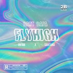 cover: Bart Bafa|Infam|Santana - FLYHIGH (Explicit)