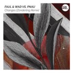 cover: Faul & Wad|Pnau - Changes (Zonderling Remix)