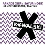 cover: Arkade (ger) & Sayuri (ger) - No More Questions/Real Talk