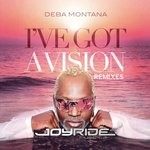 cover: Deba Montana - I've Got A Vision (Remixes)