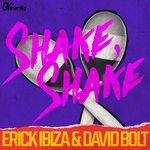 cover: David Bolt|Erick Ibiza - Shake, Shake