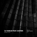 cover: Dj Tarkan|Gautier - Reflection