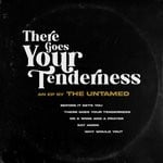 cover: The Untamed - There Goes Your Tenderness