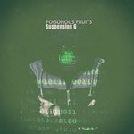 cover: Suspension 6 - Poisonous Fruits