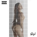 cover: Dyl - 50 Shades Of Grey (Explicit)